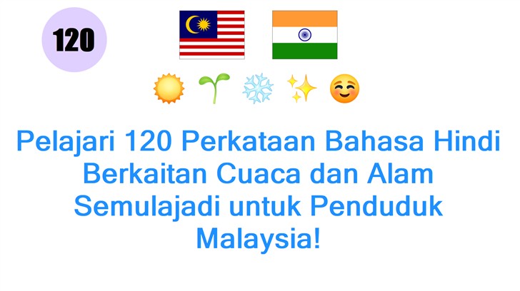 Pelajari 120 Perkataan Bahasa Hindi Berkaitan Cuaca dan Alam Semulajadi untuk Penduduk Malaysia!